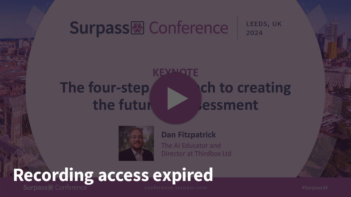 Recording expired - Dan's keynote: The four-step approach to creating the future of assessment